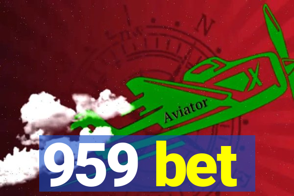 959 bet